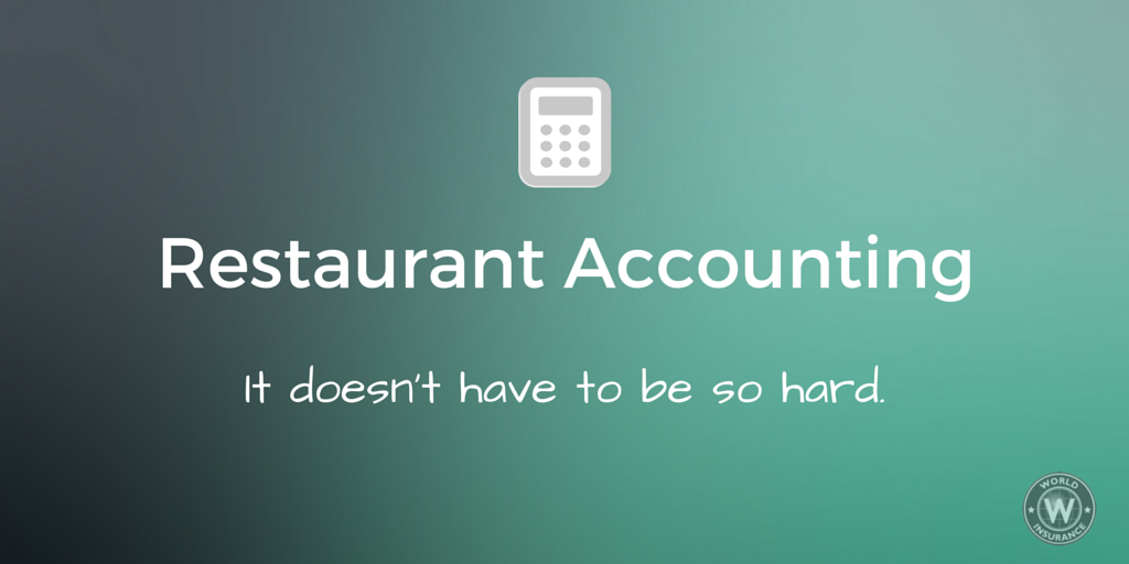 Restaurant Accounting - It doesn't have to be so hard